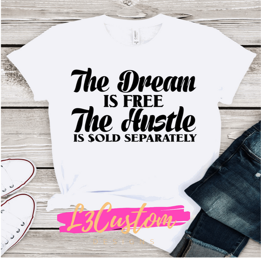 The Dream is Free