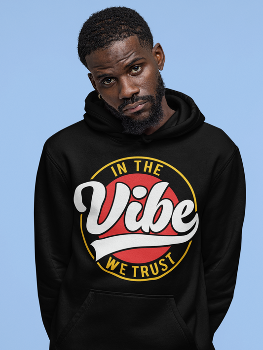 "In the Vibe We Trust"